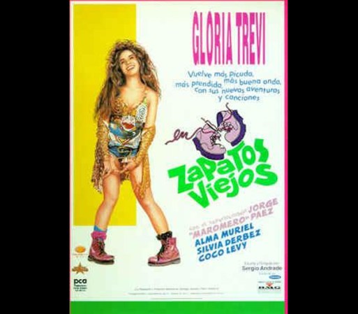 Gloria Trevi aprovechó la popularidad de su canción "Zapatos viejos" para hacer una película en 1993 con el mismo nombre. Aquí se repitió el fenómeno de altas ventas en taquilla, pero pésimas críticas a la producción.