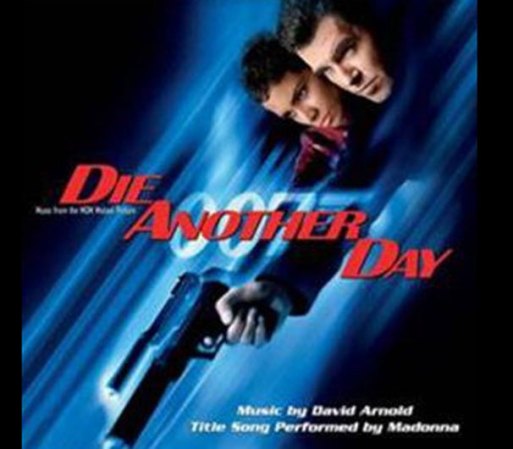 En el 2002 Madonna fue la elegida para dar voz a “Die Another Day”, tema de la película del mismo nombre.