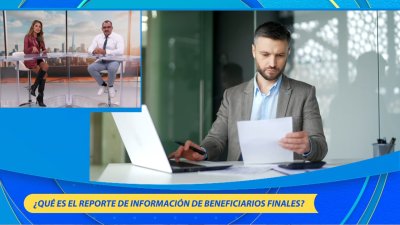 ¿Qué es el reporte de información de beneficiarios finales?